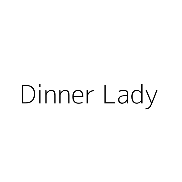 Dinner Lady