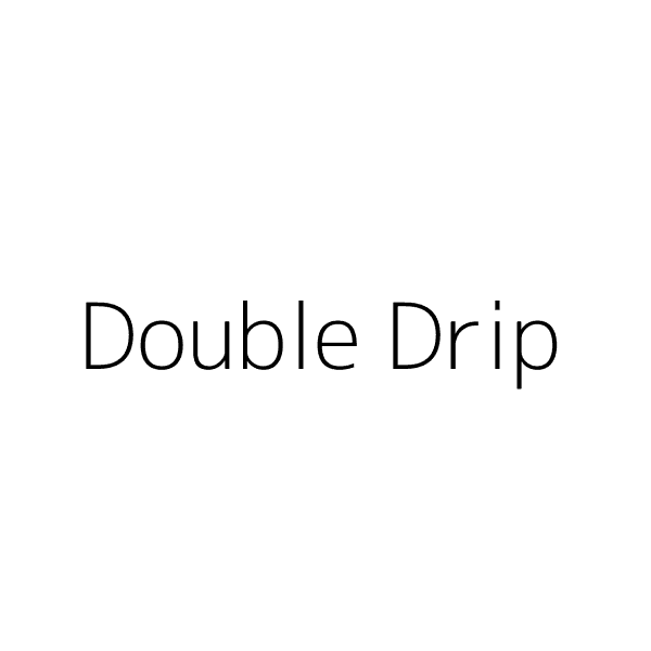 Double Drip