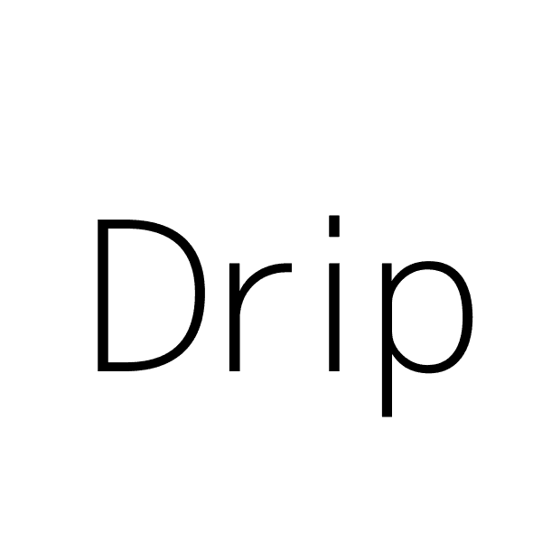 Drip
