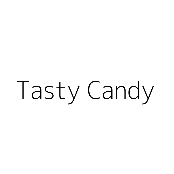 Tasty Candy