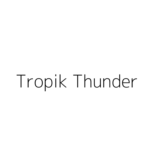 Tropik Thunder